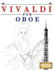 Vivaldi For Oboe : 10 Easy Themes For Oboe Beginner Book