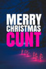 Merry Christmas, Cunt! : A Fun, Rude, Playful Diy Birthday Card, Empty Book