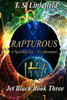 Rapturous, Jet Black, Book Three.