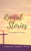 Revival Stories : A Testament Of Faith