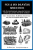 Pen And Ink Drawing Workbook Vol 3 : Learn To Draw Pleasing Pen And Ink Landscapes