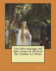 Love After Marriage : And Other Stories Of The Heart