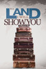 To A Land I Will Show You