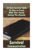 Survival Communication : 20 Best Survival Skills To Stay In-Touch With Your Family During The Disaster: (Survival Guide Book, Survival Skills, Survival Strategies)