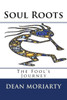 Soul Roots : The Fool'S Journey