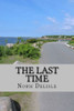 The Last Time : A Novel About An Old Man'S Coming Of Age