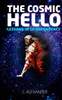 The Cosmic Hello : Lessons In Co-Dependency