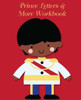 Prince Letters And More Workbook : Tracing Letters And Numbers Workbook With Activities (Black Prince)