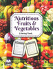 Nutritious Fruits And Vegetables : Coloring Book