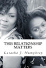 This Relationship Matters : 7 Keys To Building Healthy Mother-Daughter Bonds: A Mother'S Perspective
