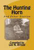 The Hunting Horn : And Other Stories