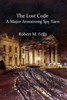 The Lost Code : A Major Armstrong Spy Yarn
