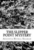 The Slipper Point Mystery