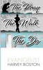 The Pray The Walk The Do