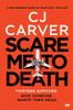 Scare Me To Death: a spell-binding edge-of-your-seat thriller