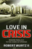 Love In Crisis : Modern Parallels To The Church At Ephesus