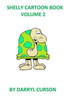 Shelly Cartoon Book Volume 2 : Another Cartoon Book