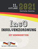 InsO - Insolvenzordnung: Mit Nebengesetzen (Aktuelle Gesetze 2021) (German Edition)