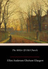 The Miller Of Old Church