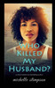 Who Killed My Husband?