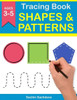 Tracing Book Of Shapes And Patterns : Workbook For Preschoolers