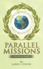Parallel Missions-The Journey Begins