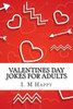 Valentines Day Jokes For Adults