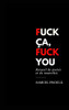 Fuck ça, Fuck you (French Edition)
