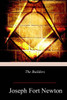 The Builders : A Story And Study Of Masonry