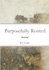 Purposefully Rooted: Devotional