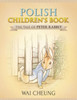 The Tale Of Peter Rabbit : Polish Children'S Book