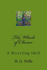 The Wheels Of Chance : A Bicycling Idyll