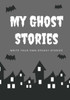 My Ghost Stories : Write Your Own Spooky Stories, 100 Pages, Graveyard Gray