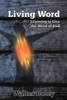 Living Word : Learning To Live The Word Of God