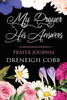 My Prayer His Answers