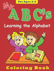My Abc'S : Coloring Book For Ages 2-5