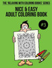 Nice And Easy Adult Coloring Book #3 : The 'Relaxing With Coloring Books' Series