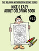 Nice And Easy Adult Coloring Book #12 : The 'Relaxing With Coloring Books' Series