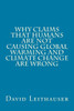 Why Claims That Humans Are Not Causing Global Warming And Climate Change Are Wrong
