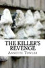 The Killer'S Revenge : A Psychological Thriller