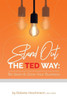 Stand Out The Ted Way : Be Seen & Grow Your Business