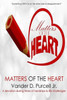 Matters Of The Heart : Devotions To Inspire Ones Heart