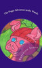 The Piggy Adventure In The Woods