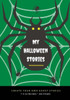 My Halloween Stories : Create Your Own Ghost Stories, 100 Pages, Witch Green