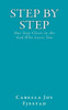 Step By Step : One Step Closer To The God Who Loves You