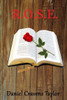 R. O. S. E.