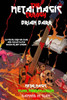 The Metal Magic Trilogy : Metal Magic, Punk Pandemonium, And Damned In Glam