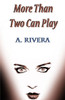 More Than Two Can Play