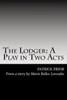 The Lodger : A Play In Two Acts