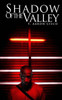 Shadow Of The Valley